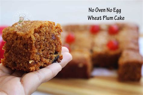 Wheat Plum Cake No Oven No Egg No Maida Plum Cake Recipe