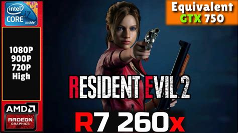 Resident Evil 2 Remake Amd Radeon R7 260x Gtx 750 I7 860 Benchmark Youtube