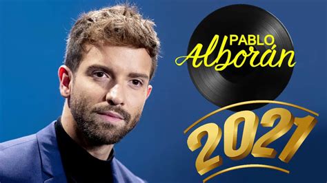 Pablo Albor N Grandes Exitos Enganchados Sus Mejores Xitos