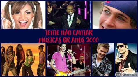 Tente Não Cantar Músicas Brasileiras Dos Anos 2000 Nível Nostálgico