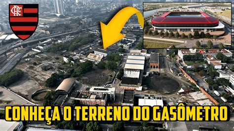 Conheça o TERRENO do GASÔMETRO Local FAVORITO para a ARENA BRB FLA