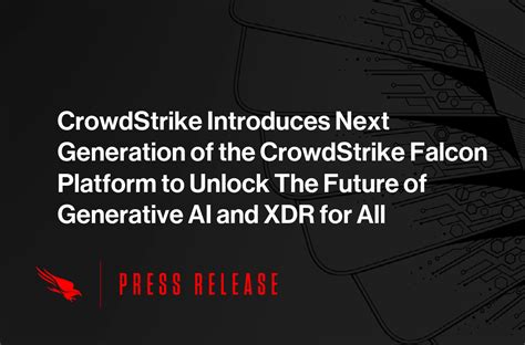 Crowdstrike Introduces Next Generation Of The Crowdstrike Falcon Platform To Unlock The Future