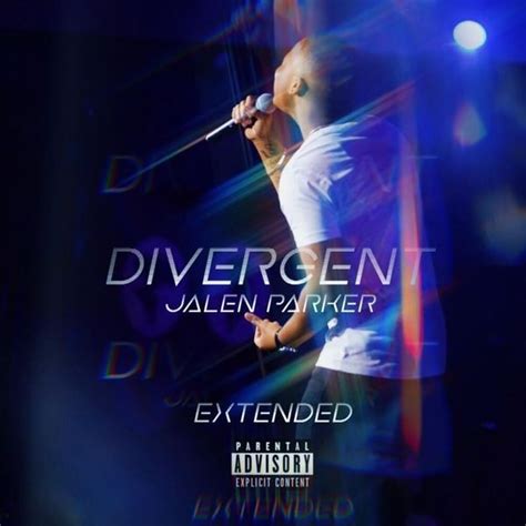 Jalen Parker Divergent Extended Lyrics And Tracklist Genius