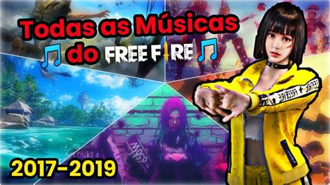 Nostalgia Todas As M Sicas Que J Passaram Pelo Free Fire