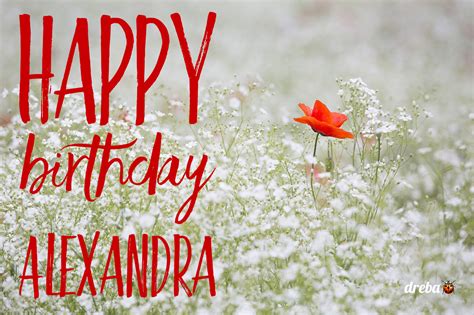 Happy Birthday Alexandra Happy Birthday Alexandra Happy Birthdays