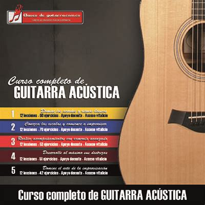 Curso De Guitarra Ac Stica Mejore Su T Cnica Y Comprenda La Teor A