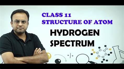 Line Spectrum Of Hydrogen Class 11