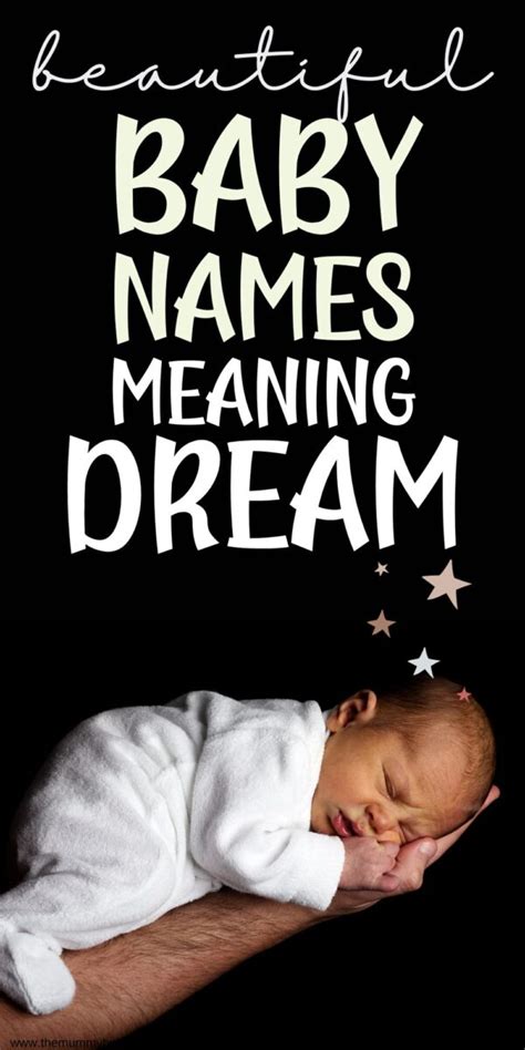 Beautiful Names Meaning Dream (For Boys & Girls) - The Mummy Bubble