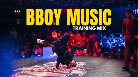 Bboy Mixtape Bboy Music Playlist For Your Training 2023 YouTube