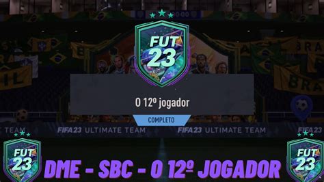 FIFA 23 DME SBC O 12º JOGADOR FUTFIFA YouTube