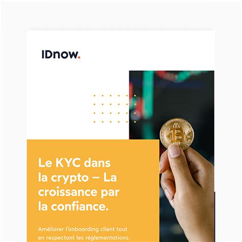 Guide Le Kyc Dans La Crypto Idnow