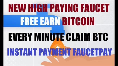 Free Bitcoin Faucet Site Every Minute Claim Bitcoin Satoshi