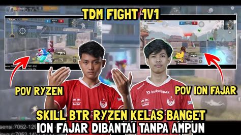 BTR RYZEN VS ION FAJAR TDM FIGHT 1V1 Pov Ryzen Fajar PUBG Mobile