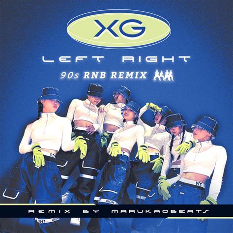 Xg Left Rightretro Dance Mash Up Xg Marukaobeats Marukaobeats