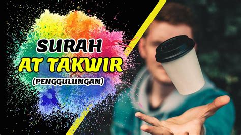 081 Surah At Takwir Merdu Dan Ertinya Atau Iza Shamsu Kuwirat Youtube