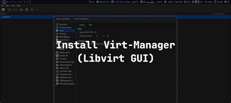 How To Install Virt Manager Libvirt GUI On Arch Linux Tutorials