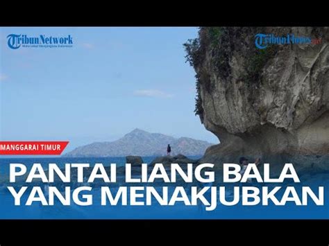 Pantai Liang Bala Dengan Dua Goa Alam Yang Menakjubkan YouTube