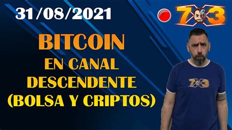 Bitcoin En Canal Descendente Criptos Y Bolsa Trading En