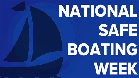 National Safe Boating Week Urges Boaters To Enhance Their Skills Newsfinale