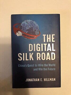 The Digital Silk Road China S Quest To Wire The World And Win The