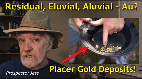 Residual Eluvial And Alluvial Placer Gold Prospecting Youtube