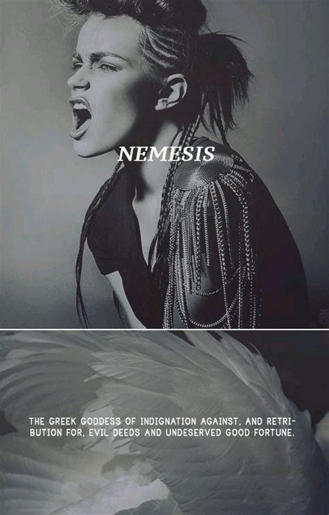 Nemesis And You Should Fead The Vengeance Of The Gods The Wrath