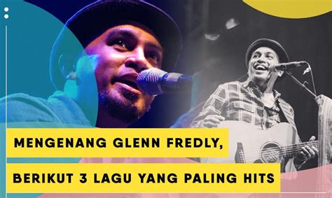 Kompas Tv On Twitter Mengenang Glenn Fredly Berikut Lagu