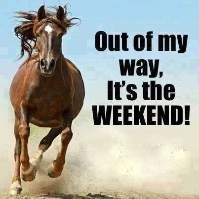 Out Of My Way, Its The Weekend Pictures, Photos, and Images for ...