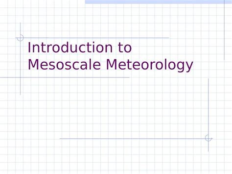 Ppt Introduction To Mesoscale Meteorology Overview Scale Definitions