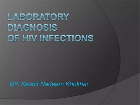 Laboratory Diagnosis Of Hiv Infections PPT