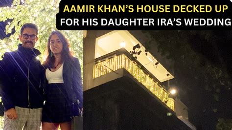 Aamir Khans House Gets Lit Up Ahead Of His Daughter Ira Khans Wedding