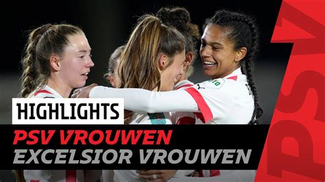 Vier Goals Highlights PSV Vrouwen Excelsior Vrouwen YouTube