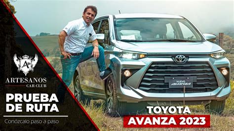 Toyota Avanza 2023 Prueba De Ruta Artesanos Car Club YouTube