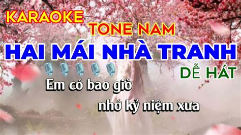 Karaoke Hai M I Nh Tranh Tone Nam Nh C Tr T Nh Beat Chu N D H T