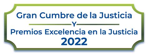 Premios Excelencia En La Justicia Corporación Excelencia En La Justicia