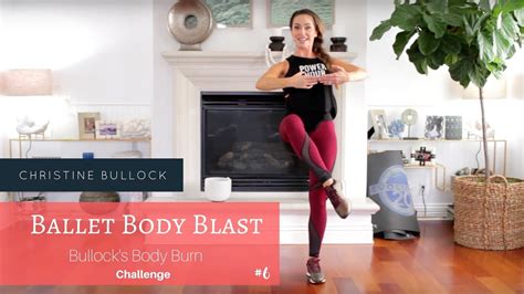 Ballet Body Blast Bullock S Body Burn Challenge YouTube