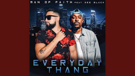 Everyday Thang Feat Dee Black YouTube Music