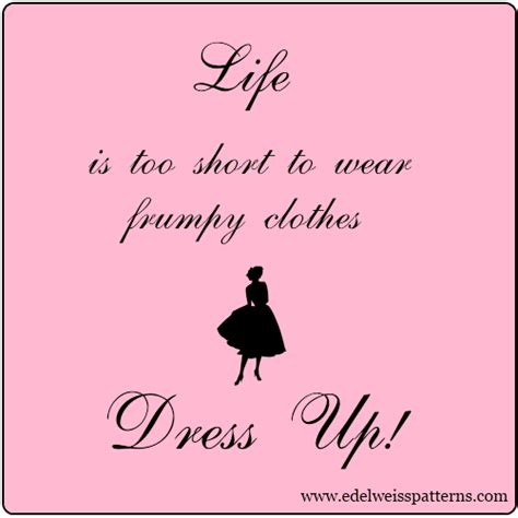 Quotes About Being Well Dressed Quotesgram