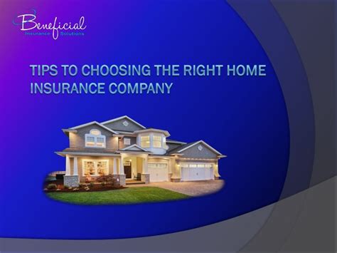 Ppt Tips To Choosing The Right Home Insurance Company Powerpoint Presentation Id7797005