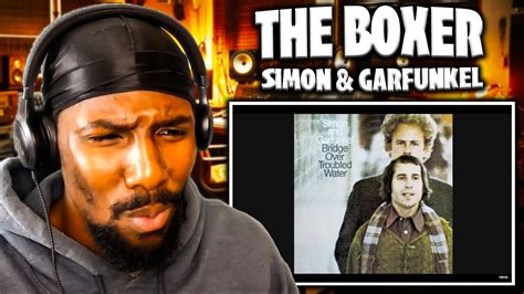 The Boxer Simon Garfunkel Reaction Youtube