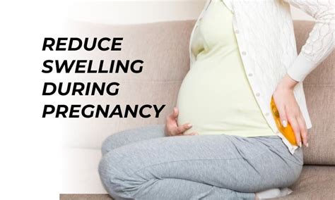 Reduce Swelling During Pregnancy When Should It