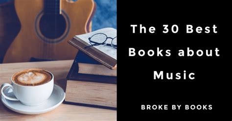 The 30 Best Books about Music - Broke by Books