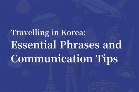 For A Seamless Travelling In Korea 30 Essential Korean Phrases