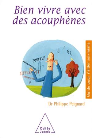 PDF Bien vivre avec des acouphènes de Philippe Peignard libro