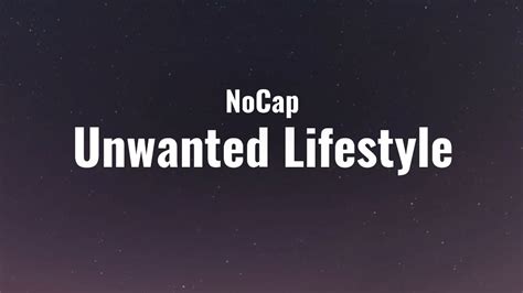 NoCap Unwanted Lifestyle Lyrics YouTube