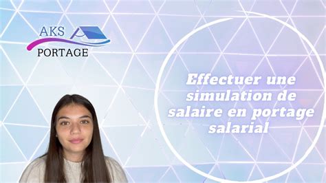 Effectuer Une Simulation De Salaire En Portage Salarial YouTube