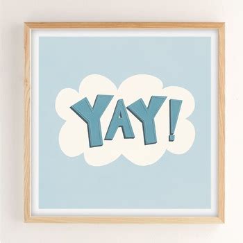 "Yay!" Motivational Poster by Tessa Janzen | TPT