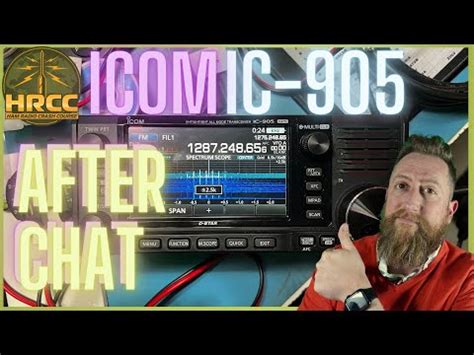 AFTER CHAT First Look ICOM IC 905 With Ray Novak The YouTubers Bunch