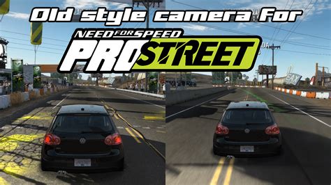 Nfsmods Old Style Cameras For Nfs Prostreet Shake And Vibration