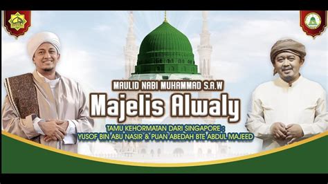 Live Kanzus Sholawat Bermunajat Bersama Majelis Alwaly Youtube